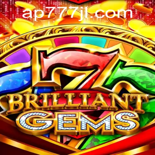 Discover the Enchanting World of BrilliantGems: A Comprehensive Guide with AP777
