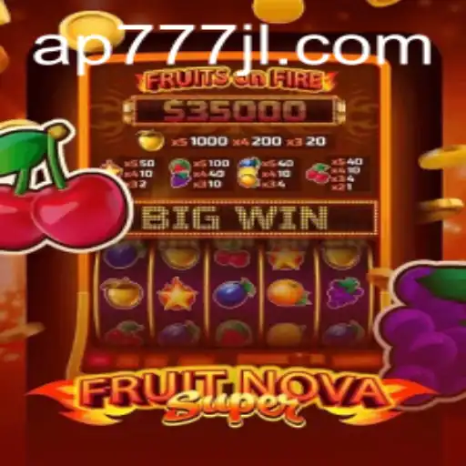Discover the Exciting World of FruitNovaSuper with Keyword AP777