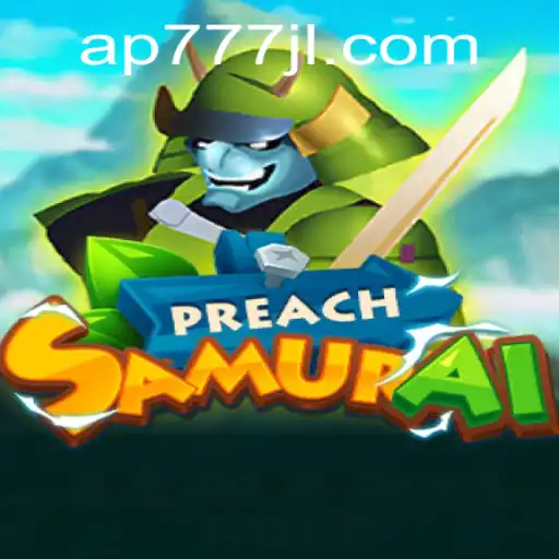 Discover the Enchanting World of PreachSamurai with AP777